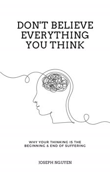 Don't Believe Everything You Think Summary