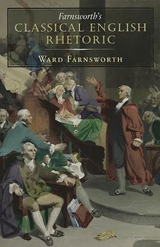 Farnsworth&#039;s Classical English Rhetoric Summary