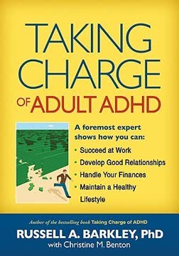 Taking Charge of Adult ADHD Summary