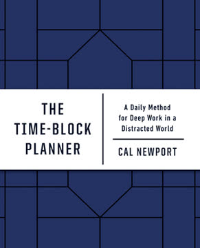 The Time-Block Planner Summary