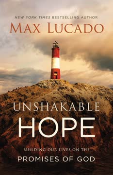 Unshakable Hope Summary